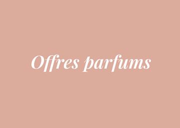 OFFRES PARFUMS