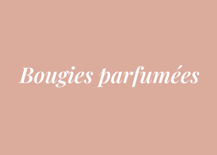 BOUGIES PARFUMEES