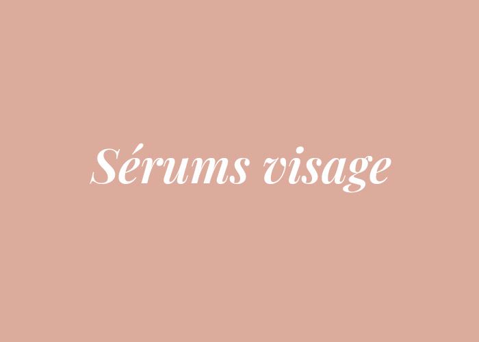 SERUMS VISAGE