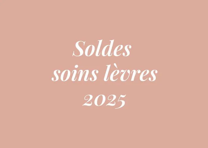 SOLDES SOINS LEVRES 2025