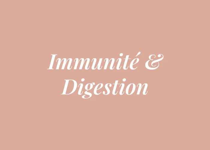 IMMUNITE & DIGESTION